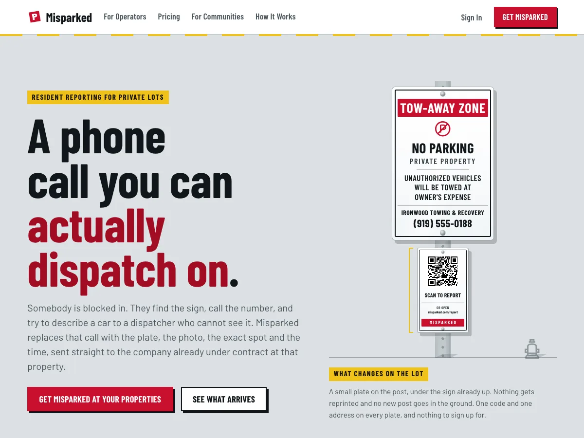 The Misparked home page: &ldquo;A phone call you can actually dispatch on&rdquo; beside a tow-away sign with a small scan-to-report plate bolted under it